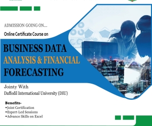 Admission is going on for the Online Certificate Course on ‘Business Data Analysis & Financial Forecasting’, jointly with Daffodil International University (DIU).