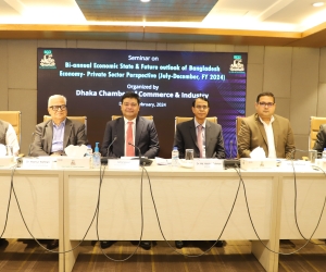 Seminar on “Bi-annual economic state and future outlook of Bangladesh economy: private sector perspective