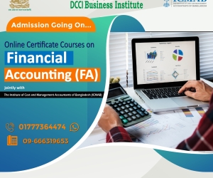 Online Certificate Course on ‘Financial Accounting (FA)’, jointly with The Institute of Cost and Management Accountants of Bangladesh (ICMAB).