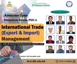The Last Date of Admission in the PGD in ‘International Trade (Export & Import) Management’, 25th Batch has been extended to 15th July 2026.