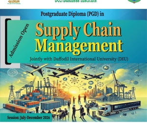 Admission Open: Postgraduate Diploma (PGD) in Supply Chain Management 6th Batch in collaboration with DIU